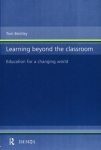 Learning Beyond the Classroom - Education for a Changing World