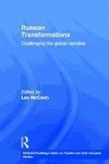 Russian Transformations - Challenging the Global Narrative