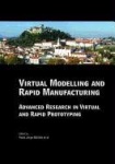 Virtual Modelling and Rapid Manufacturing - Advanced Research in Virtual and Rapid Prototyping Proc. 2nd Int. Conf. on Advanced 