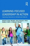Learning-Focused Leadership in Action - Improving Instruction in Schools and Districts