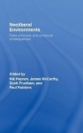 Neoliberal Environments - False Promises and Unnatural Consequences