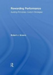 Rewarding Performance - Guiding Principles; Custom Strategies