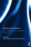 Remaking Participation - Science, Environment and Emergent Publics