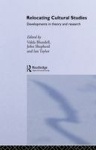 Relocating Cultural Studies - Developments in Theory and Research