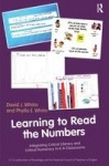 Learning to Read the Numbers - Integrating Critical Literacy and Critical Numeracy in K-8 Classrooms. A Co-Publication of The Na