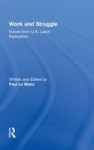 Work and Struggle - Voices from U.S. Labor Radicalism
