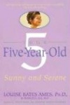 Your Five-Year-Old - Sunny and Serene