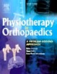 Physiotherapy in Orthopaedics : A Problem-Solving Approach