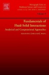 Fundamentals of Fluid-Solid Interactions : Analytical and Computational Approaches