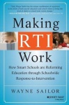 Making RTI Work - How Smart Schools are Reforming Education through Schoolwide Response-to-Intervention