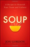 Soup - A Recipe to Create a Culture of Greatness