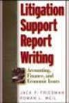 Litigation Support Report Writing - Accounting, Finance, and Economic Issues