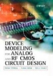 Device Modeling for Analog and RF CMOS Circuit Design