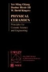 Physical Ceramics - Principles for Ceramic Science and Engineering
