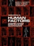 Human Factors, Workbook - Understanding People-System Relationships