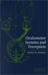 Oculomotor Systems and Perception