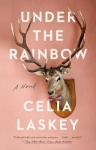 Under the Rainbow - A Novel