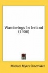 Wanderings in Ireland (1908)
