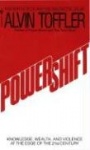 Powershift - Knowledge, Wealth, and Power at the Edge of the 21st Century