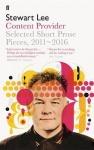 Content Provider - Selected Short Prose Pieces, 2011–2016