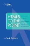HTML5 To The Point
