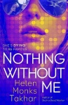 Nothing Without Me