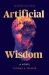 Artificial Wisdom - A Novel