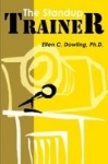 The Standup Trainer - Techniques from the Theater and the Comedy Club to Help Your Students Laugh, Stay Awake, and Learn Somethi