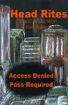 Head Rites - Access Denied Pass Required