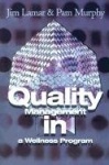 Quality Management in a Wellness Program
