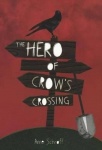Hero at Crow's Crossing