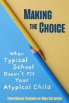 Making the Choice - When Typical School Doesn't Fit Your Atypical Child