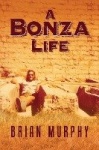 A Bonza Life