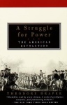 A Struggle for Power - The American Revolution