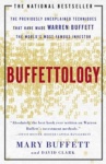 Buffettology - The Previously Unexplained Techniques That Have Made Warren Buffett the World's Most Famous Investor