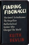 Finding Fibonacci - The Quest to Rediscover the Forgotten Mathematical Genius Who Changed the World