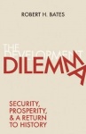 The Development Dilemma - Security, Prosperity, and a Return to History