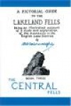 The Central Fells - A Pictorial Guide to the Lakeland Fells