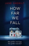 How Far We Fall - The perfect marriage. The perfect murder?