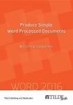 Produce Simple Word Processed Documents: Becoming Competent