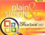 Microsoft Office Excel 2007 Plain & Simple