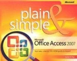 Microsoft Office Access 2007 Plain & Simple