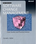 Software Change Management - Case Studies and Practical Advice
