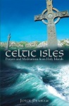 Celtic Isles - Prayers and Meditations from Holy Islands
