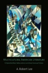 Multicultural American Literature - Comparative Black, Native, Latino/a and Asian American Fictions
