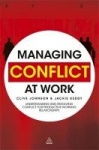 Managing Conflict at Work - Understanding and Resolving Conflict for Productive Working Relationships