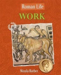 Roman Life: Work