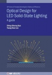 Optical Design for LED Solid-State Lighting - A guide