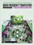 Radio Frequency Transistors - Principles and Practical Applications