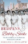 Bedpans And Bobby Socks - Five British Nurses on the American Road Trip of a Lifetime